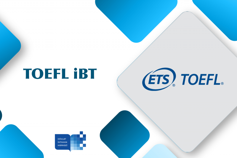 TOEFL iBT imtahanı keçirilib TOEFL iBT imtahanı keçirilib