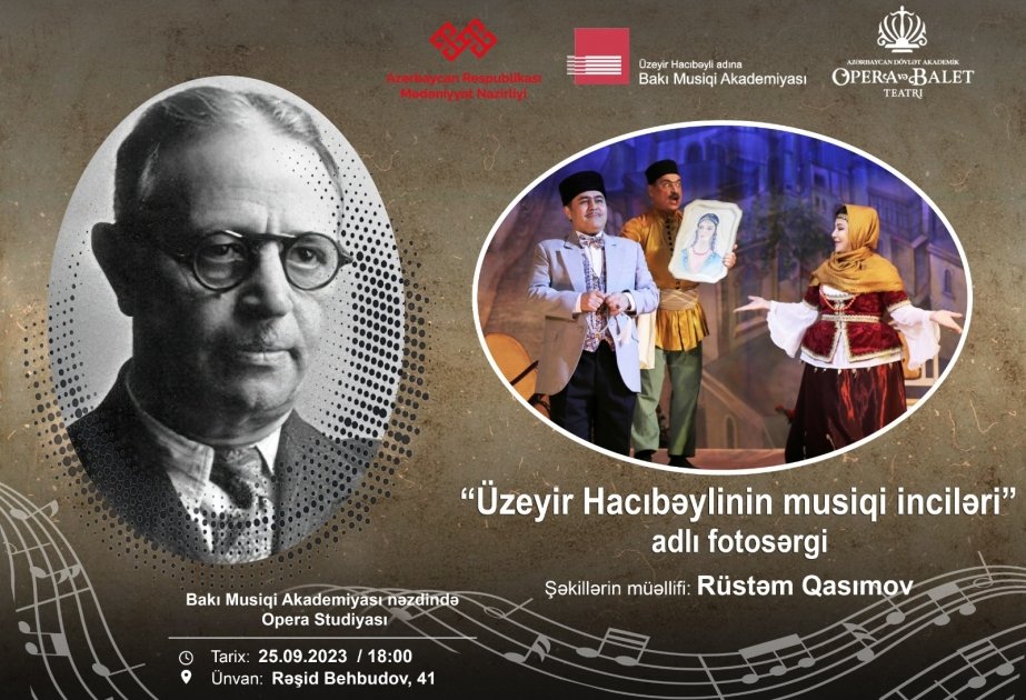 “Üzeyir Hacıbəylinin musiqi inciləri” adlı fotosərgi açılacaq “Üzeyir Hacıbəylinin musiqi inciləri” adlı fotosərgi açılacaq